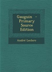Gauguin - Primary Source Edition,1295817918,9781295817917