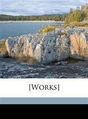 [Works] Volume 18,1178389944,9781178389944