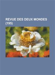 Revue Des Deux Mondes (195 ),1155095103,9781155095103