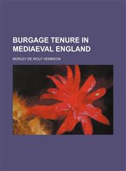 Burgage Tenure in Mediaeval England,1154265188,9781154265187