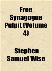 Free Synagogue Pulpit (Volume 4),1152247220,9781152247222