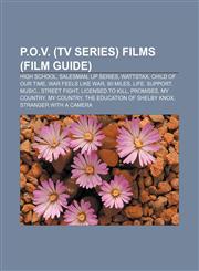 P.O.V. (TV series) films (Film Guide) High School, Salesman, Up Series, Wattstax, Child of Our Time, War Feels Like War, 90 Miles,1155572084,9781155572086