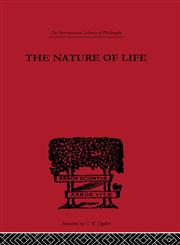 The Nature of Life,041522568X,9780415225687