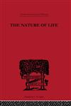 The Nature of Life,041522568X,9780415225687