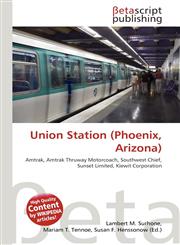 Union Station (Phoenix, Arizona),6134498130,9786134498135