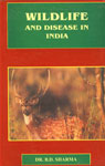 Wildlife and Disease in India 1st Edition,8187067020,9788187067023