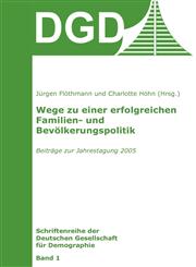 Wege zu einer erfolgreichen Familien- und Bevölkerungspolitik,3833468041,9783833468049