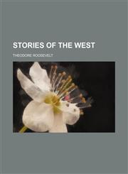 Stories of the West,1151404837,9781151404831