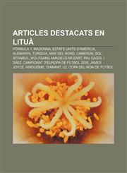 Articles destacats en lituà Fórmula 1, Madonna, Estats Units d'Amèrica, Alemanya, Turquia, Mar del Nord, Camerun, Sol, Istanbul,1233316192,9781233316199
