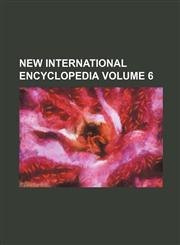 New international encyclopedia Volume 6,1231195509,9781231195505