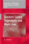 Teachers' Career Trajectories and Work Lives,9048123577,9789048123575