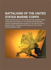 Battalions of the United States Marine Corps Armor battalions of the United States Marine Corps,1156823641,9781156823644
