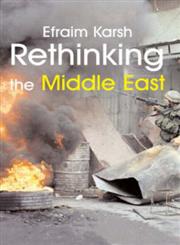 Rethinking the Middle East,0714654183,9780714654188