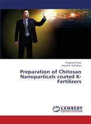 Preparation of Chitosan Nanoparticals Coated K- Fertilizers,3659402494,9783659402494