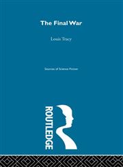 The Final War Louis Tracy With a New Introduction,0415192943,9780415192941