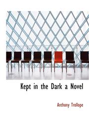 Kept in the Dark a Novel,1140242482,9781140242482
