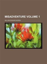 Misadventure Volume 1,1153227479,9781153227476
