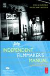 IFP/Los Angeles Independent Filmmaker's Manual 2nd Edition,0240805852,9780240805856