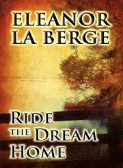 Ride the Dream Home,1462675425,9781462675425