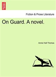 On Guard. A novel.,124086454X,9781240864546