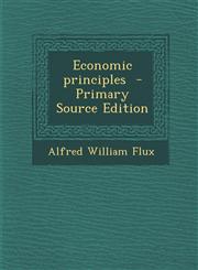 Economic Principles - Primary Source Edition,1293592005,9781293592007