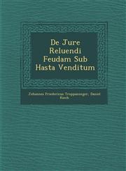 De Jure Reluendi Feudam Sub Hasta Venditum,1286876176,9781286876176