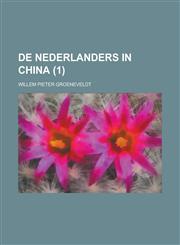 de Nederlanders in China (1),1234629143,9781234629144