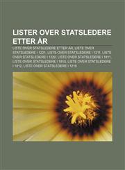 Lister over statsledere etter år Liste over statsledere etter år, Liste over statsledere i 1221, Liste over statsledere i 1211,123281878X,9781232818786