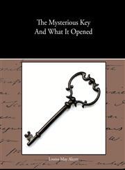 The Mysterious Key And What It Opened,1438533802,9781438533803