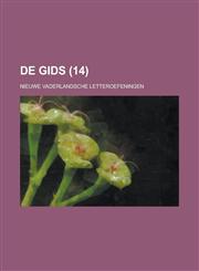 de Gids; Nieuwe Vaderlandsche Letteroefeningen (14),1153504103,9781153504102
