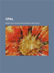 Opal,1150690984,9781150690983