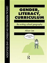 Gender, Literacy, Curriculum Re-Writing School Geography,0748402985,9780748402984