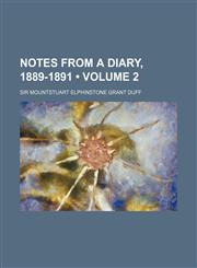 Notes from a diary, 1889-1891 (Volume 2),1151185167,9781151185167