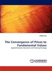 The Convergence of Prices to Fundamental Values,3838321979,9783838321974