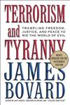 Terrorism and Tyranny Trampling Freedom, Justice, and Peace to Rid the World of Evil,1403966826,9781403966827