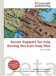 Soviet Support for Iraq During the Iran-Iraq War,613601601X,9786136016016