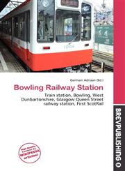 Bowling Railway Station,6136529718,9786136529714