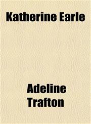 Katherine Earle,1152360736,9781152360730