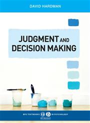 Judgment and Decision Making Psychological Perspectives,1405123982,9781405123983