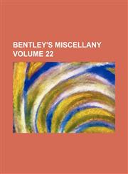Bentley's miscellany Volume 22,1151914126,9781151914125