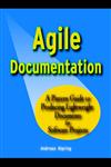 Agile Documentation A Pattern Guide to Producing Lightweight Documents for Software Projects,0470856173,9780470856178