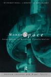 Money/Space Geographies of Monetary Transformation,0415038359,9780415038355
