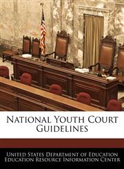 National Youth Court Guidelines,1240627149,9781240627141