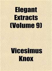 Elegant Extracts (Volume 9),1152891731,9781152891739