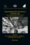 Quantifying the Evolution of Early Life Numerical Approaches to the Evaluation of Fossils and Ancient Ecosystems,9400706790,9789400706798