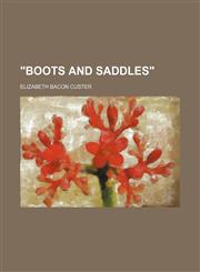 "Boots and Saddles",1458952061,9781458952066