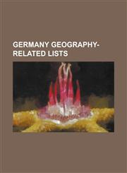 Germany Geography-Related Lists Administrative Divisions of Nazi Germany, Administrative Divisions of Weimar Germany, Glacial Erratics on and Around,1230749675,9781230749679