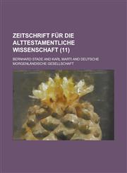 Zeitschrift Fur Die Alttestamentliche Wissenschaft (11),1153568659,9781153568654