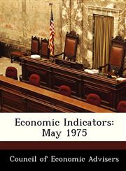 Economic Indicators May 1975,1288399782,9781288399789