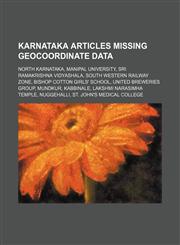 Karnataka articles missing geocoordinate data North Karnataka, Manipal University, Sri Ramakrishna Vidyashala, South Western Railway Zone,1234577356,9781234577353
